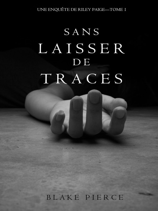 Title details for Sans Laisser de Traces by Blake Pierce - Available